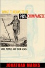 What It Means to Be 98% Chimpanzee 0520226151